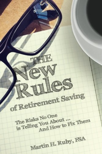 Cover of The New Rules of Retirement Saving by Martin H. Ruby